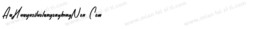AaHuayuziluolanyonghengNon Commerci字体转换